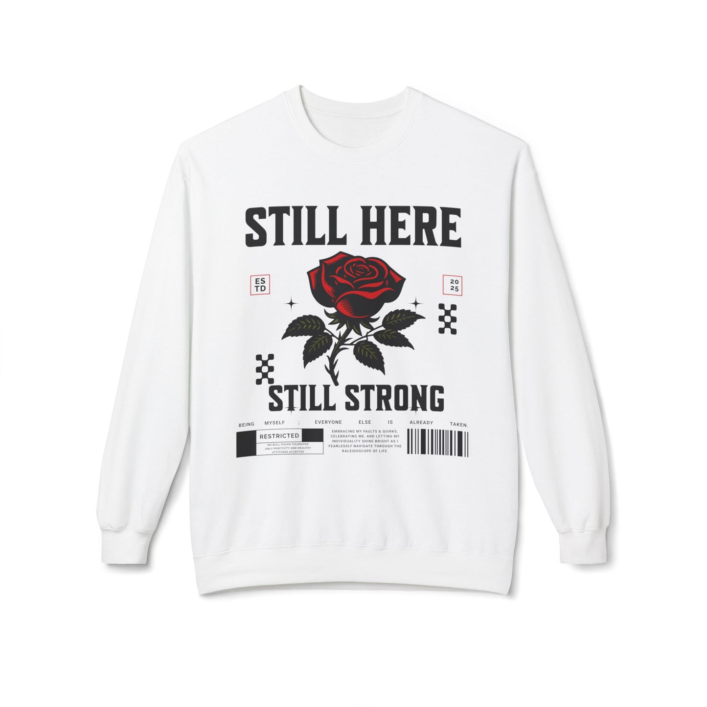 Still Here Still Strong Affirmation Sweatshirt