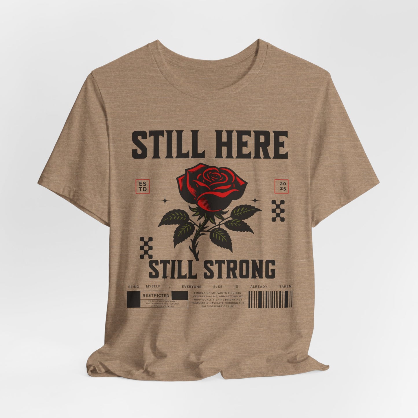 Still Here Still Strong 2025 Affirmation Tee