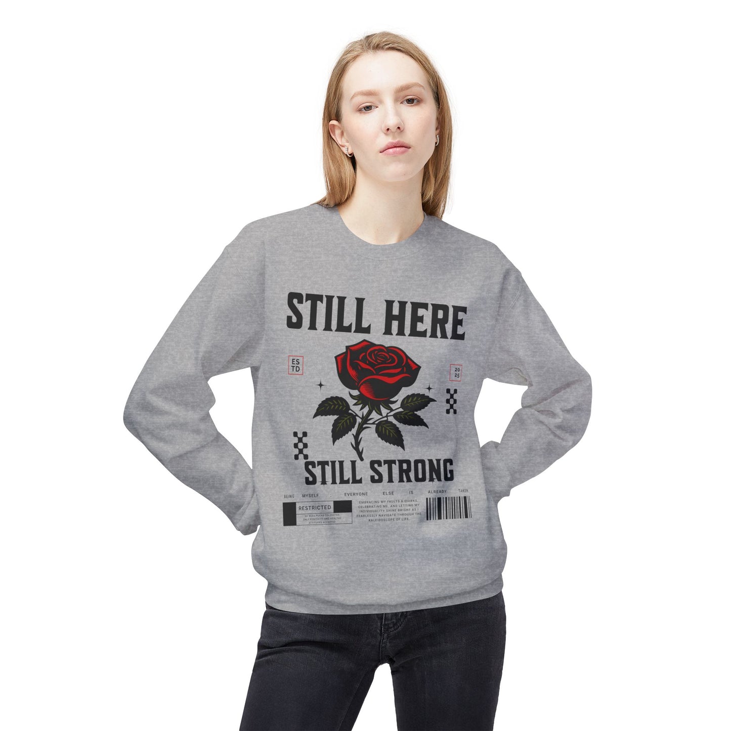 Still Here Still Strong Affirmation Sweatshirt