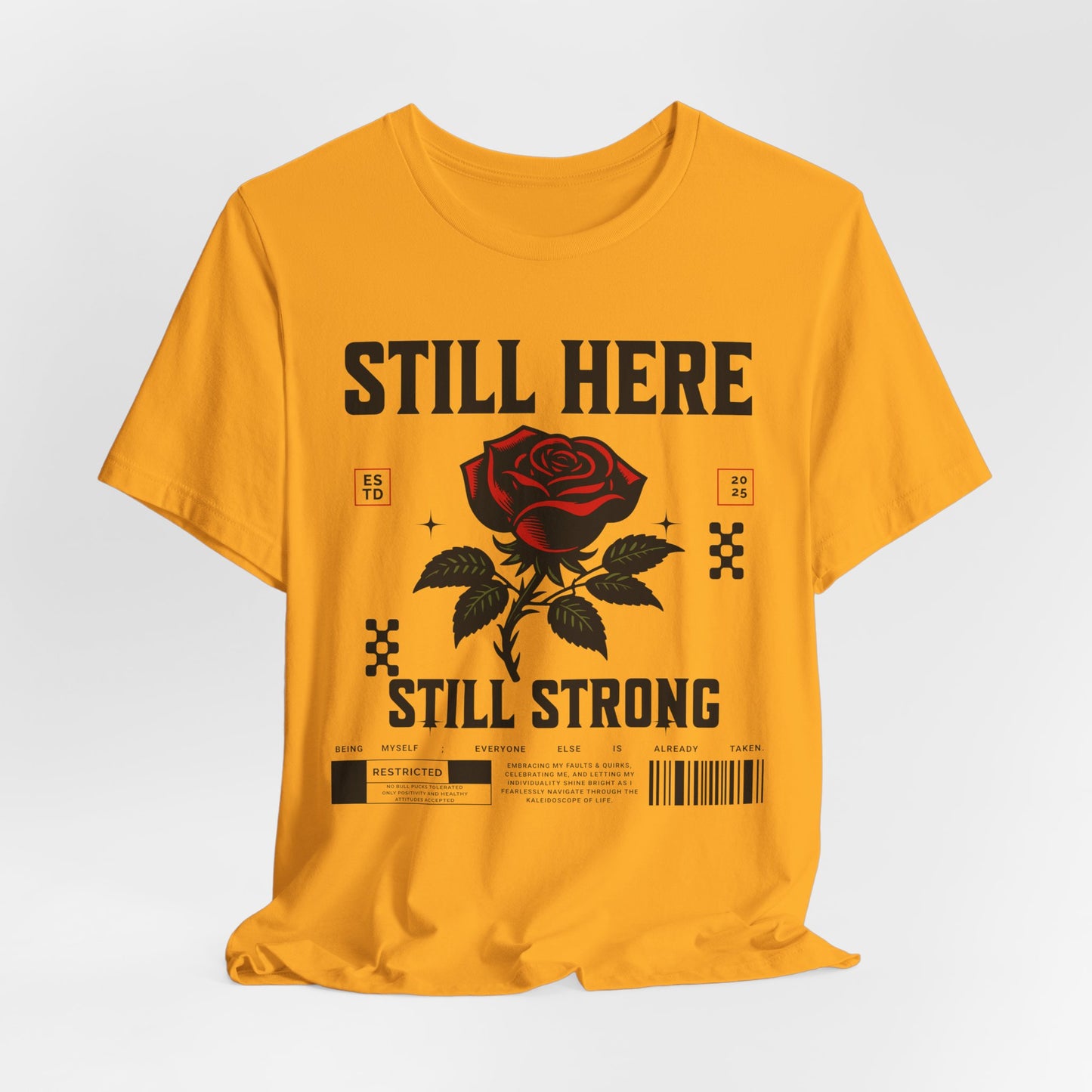 Still Here Still Strong 2025 Affirmation Tee