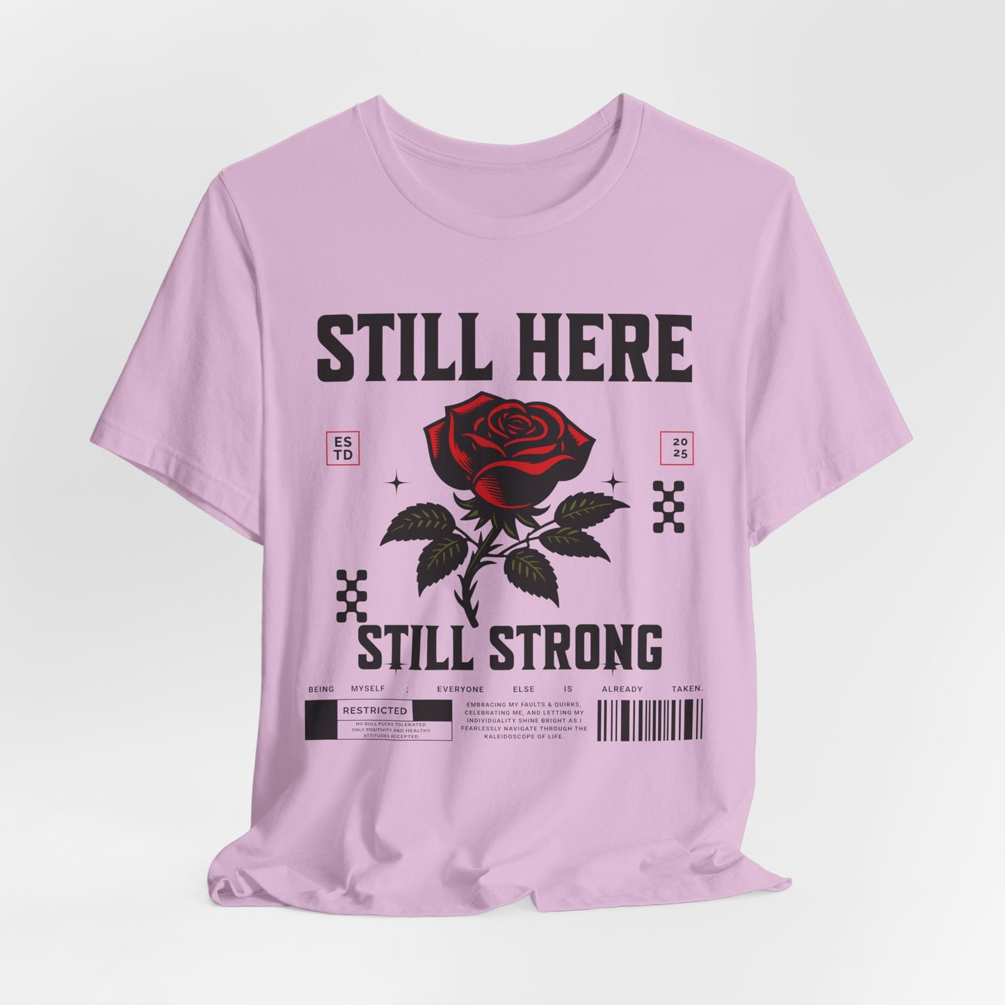 Still Here Still Strong 2025 Affirmation Tee