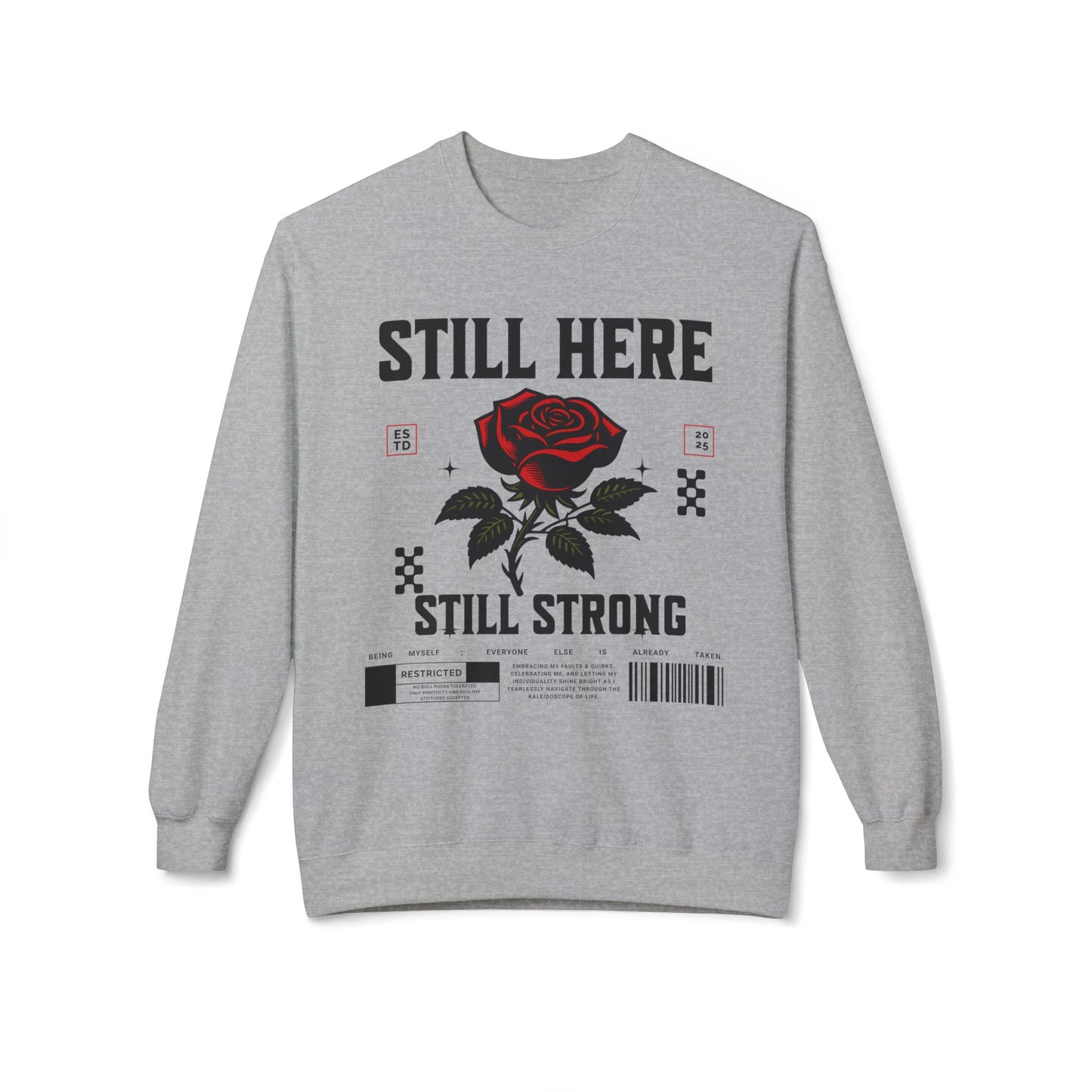 Still Here Still Strong Affirmation Sweatshirt