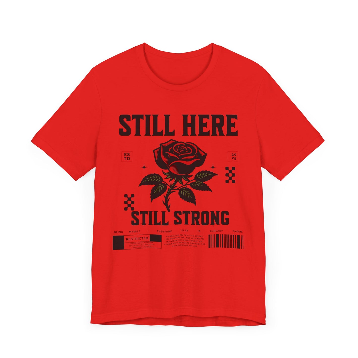 Still Here Still Strong 2025 Affirmation Tee