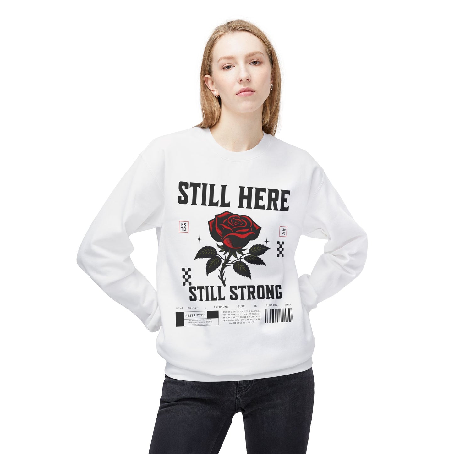 Still Here Still Strong Affirmation Sweatshirt