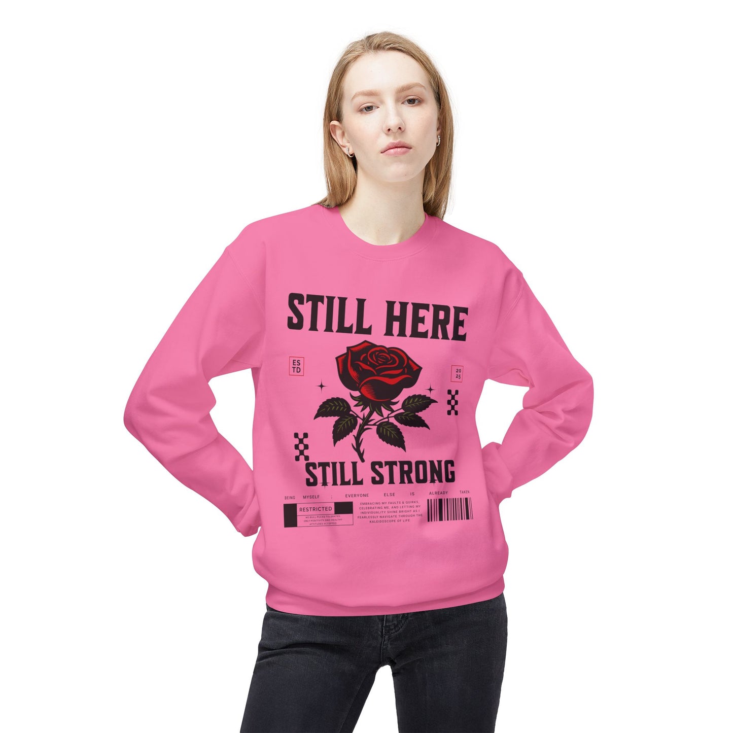 Still Here Still Strong Affirmation Sweatshirt