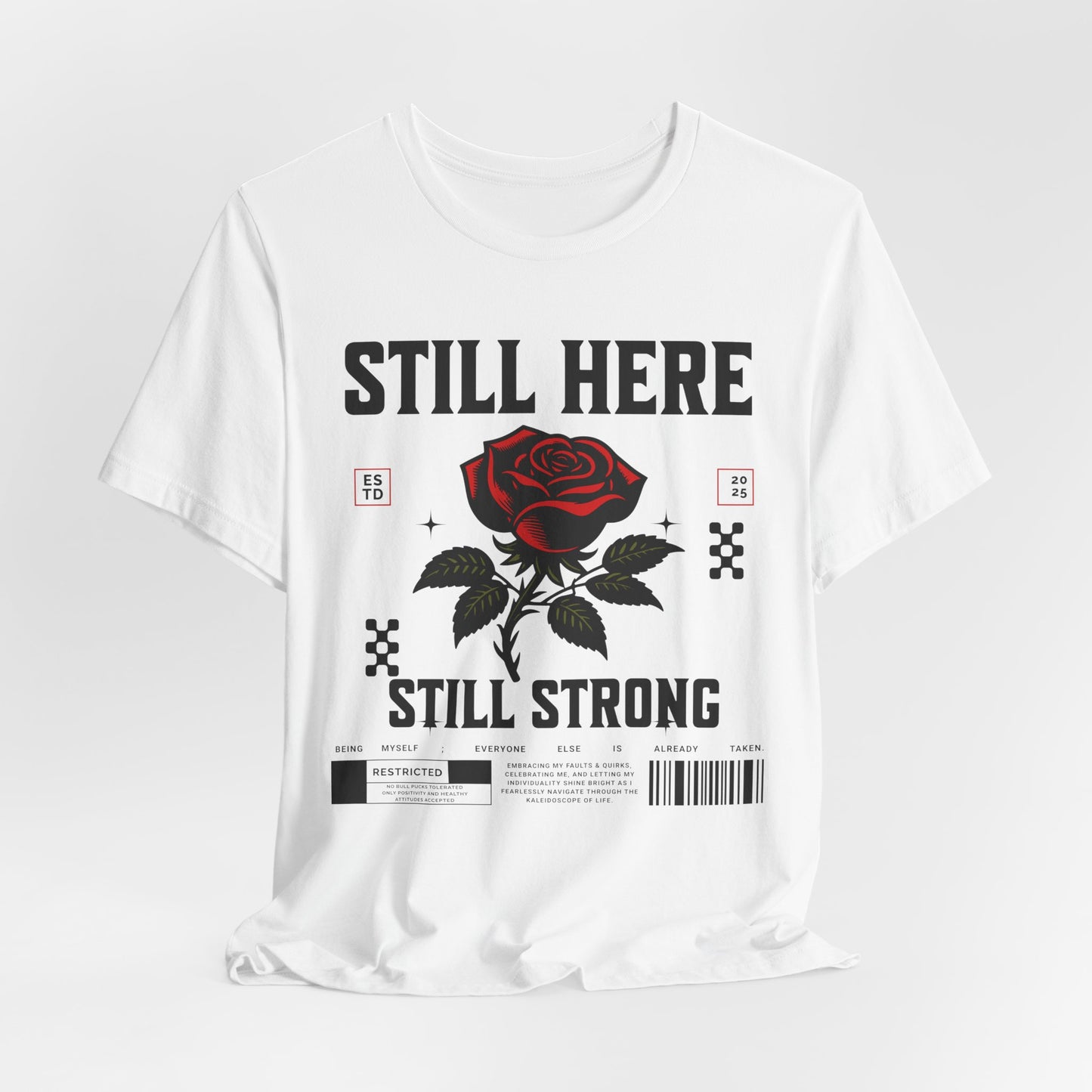 Still Here Still Strong 2025 Affirmation Tee