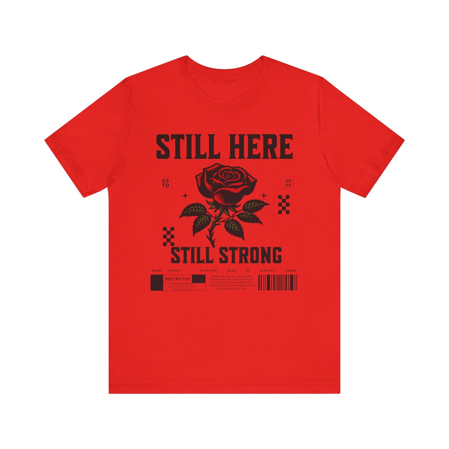 Still Here Still Strong 2025 Affirmation Tee