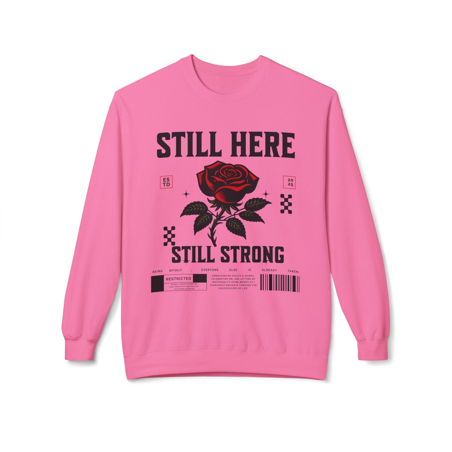 Still Here Still Strong Affirmation Sweatshirt