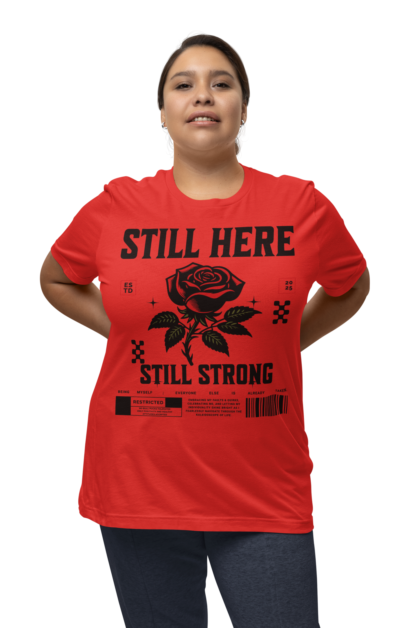 Still Here Still Strong 2025 Affirmation Tee