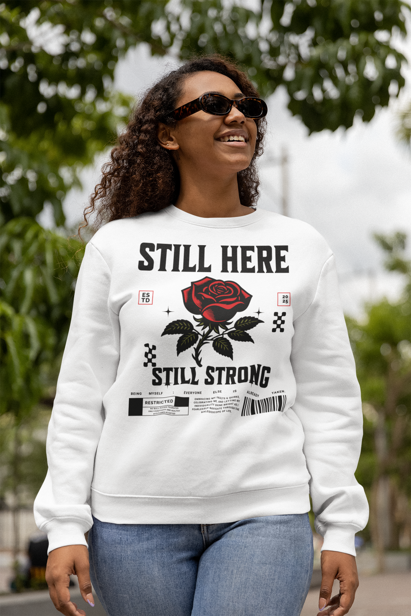 Still Here Still Strong Affirmation Sweatshirt